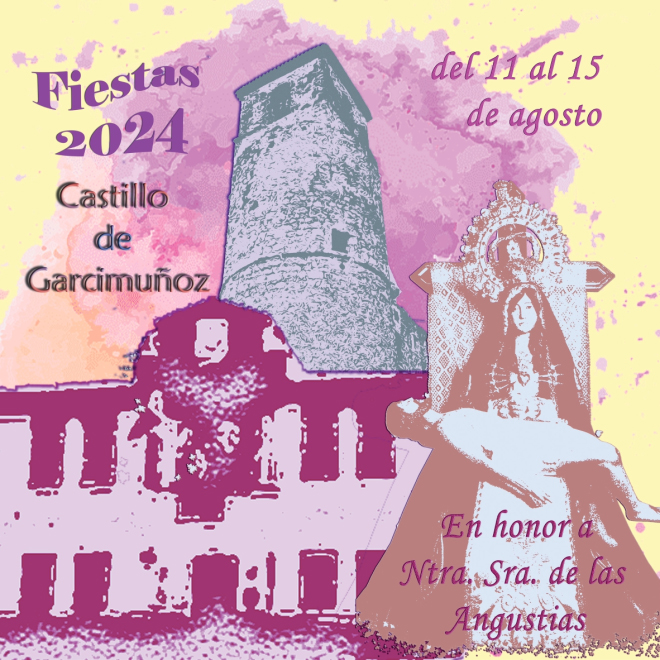 Fiestas patronales en honor a Nuestra Señora de las Angustias 2024 Castillo de Garcimuñoz